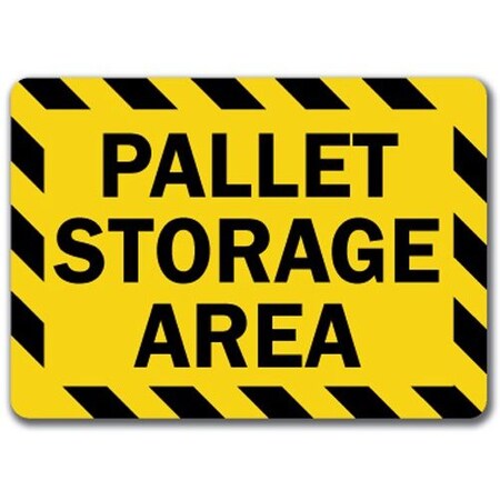 Signmission Safety Sign, 14 in Height, Plastic, 10 in Length, Pallet MISC-Pallet